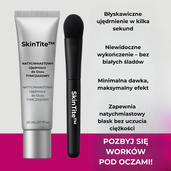 SkinTite™ | Natychmiastowy efekt przeciw opuchliźnie i zmarszczkom