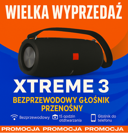 XTREME 3 – NIESAMOWITA MOC W TWOICH RĘKACH